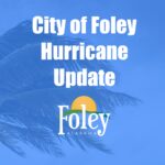 Foley Hurricane Update